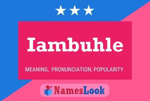 Iambuhle Name Poster