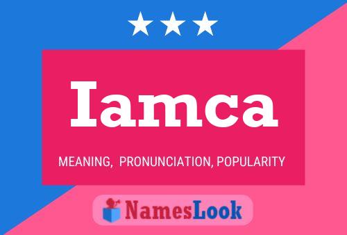 Iamca Name Poster