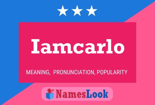 Iamcarlo Name Poster