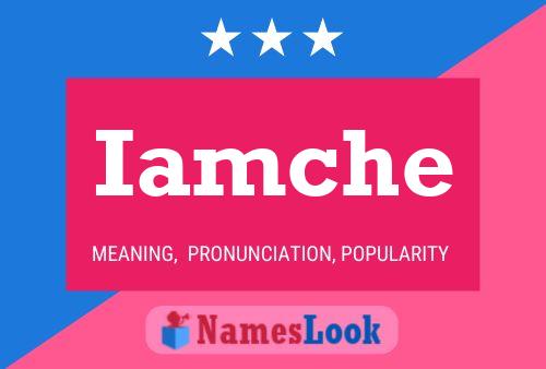 Iamche Name Poster