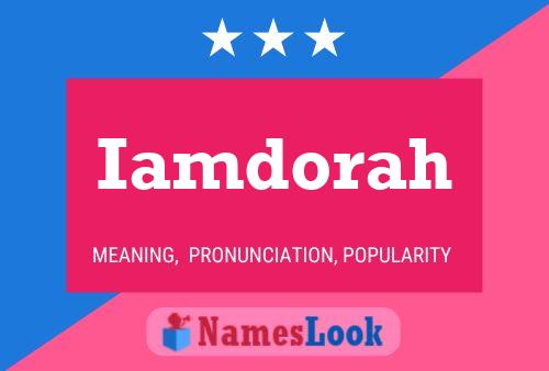 Iamdorah Name Poster