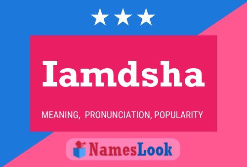 Iamdsha Name Poster