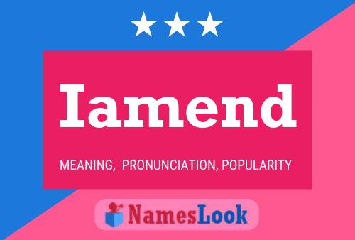 Iamend Name Poster