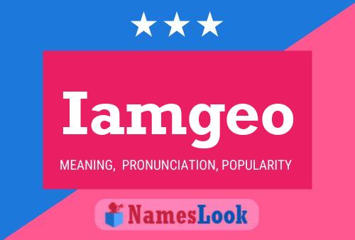 Iamgeo Name Poster