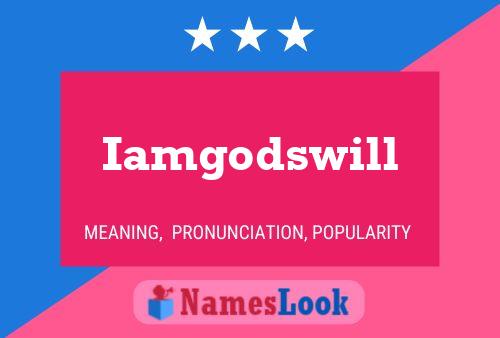 Iamgodswill Name Poster