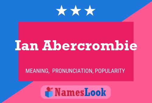 Ian Abercrombie Name Poster