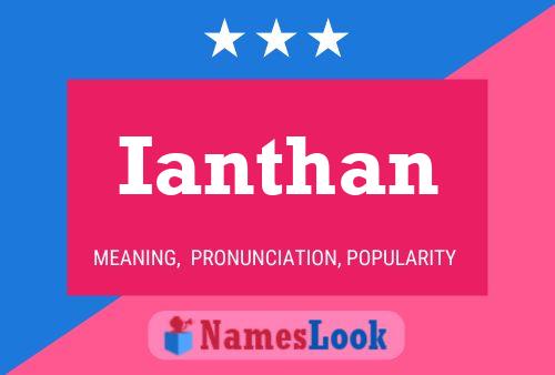 Ianthan Name Poster