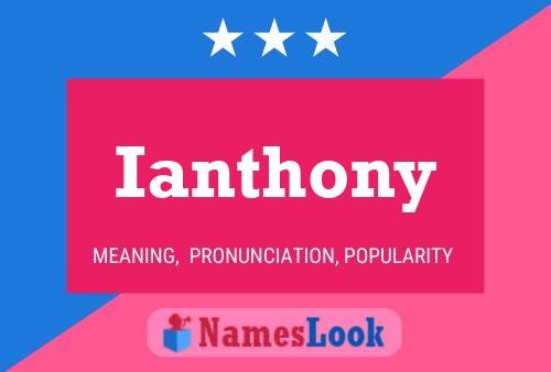 Ianthony Name Poster