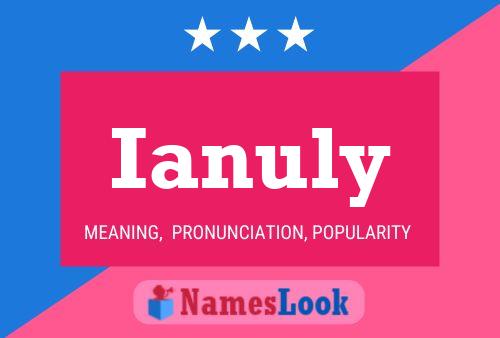 Ianuly Name Poster