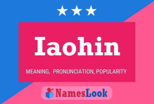 Iaohin Name Poster