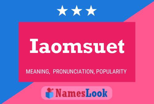 Iaomsuet Name Poster