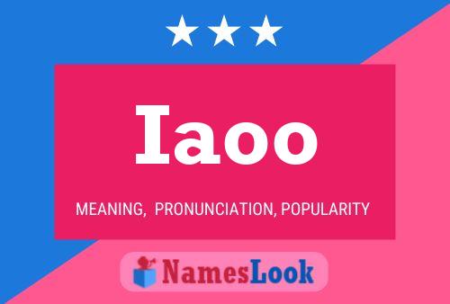 Iaoo Name Poster