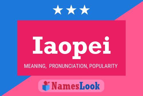 Iaopei Name Poster