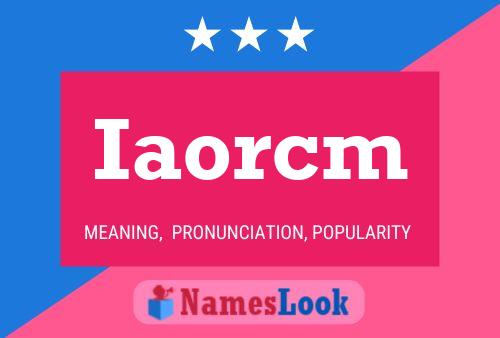 Iaorcm Name Poster