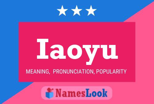 Iaoyu Name Poster