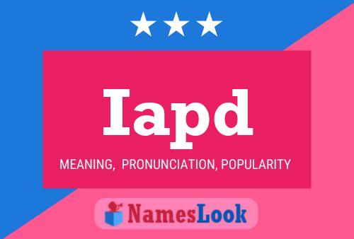 Iapd Name Poster