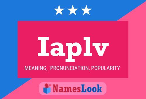 Iaplv Name Poster