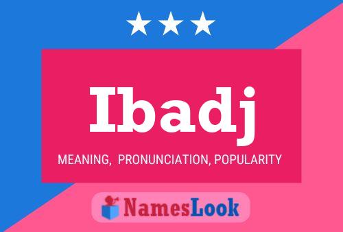 Ibadj Name Poster