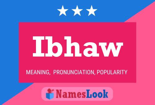 Ibhaw Name Poster