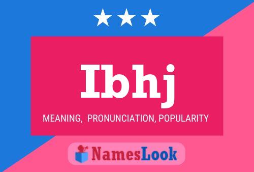 Ibhj Name Poster