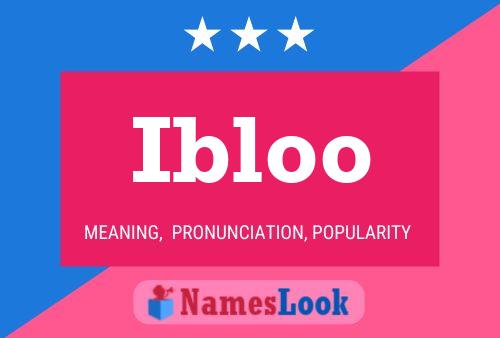 Ibloo Name Poster