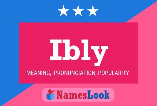 Ibly Name Poster