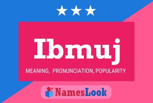 Ibmuj Name Poster