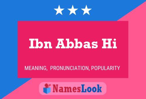 Ibn Abbas Hi Name Poster