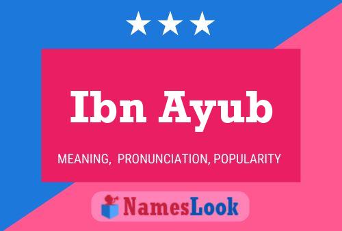 Ibn Ayub Name Poster