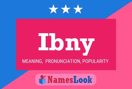 Ibny Name Poster