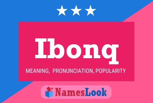 Ibonq Name Poster