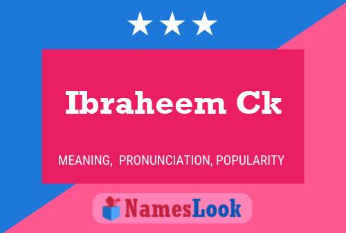 Ibraheem Ck Name Poster