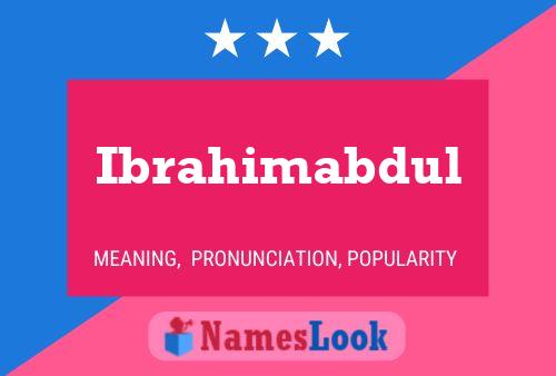 Ibrahimabdul Name Poster