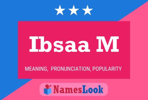 Ibsaa M Name Poster