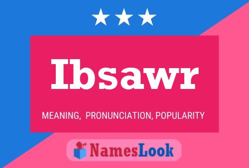 Ibsawr Name Poster