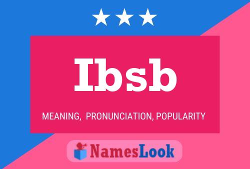 Ibsb Name Poster