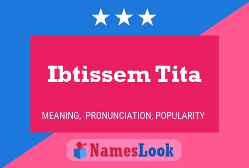 Ibtissem Tita Name Poster