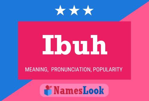 Ibuh Name Poster