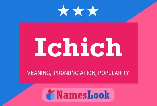 Ichich Name Poster