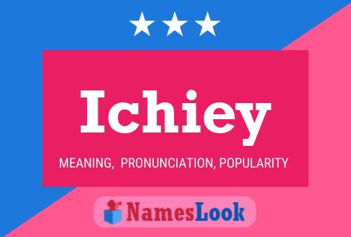 Ichiey Name Poster