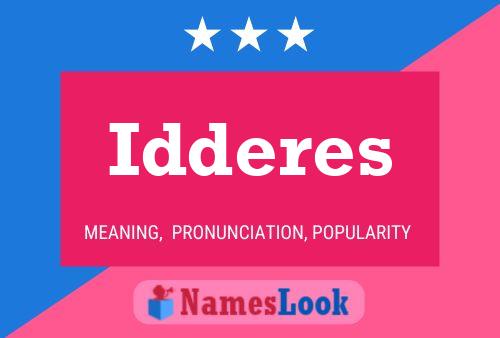 Idderes Name Poster