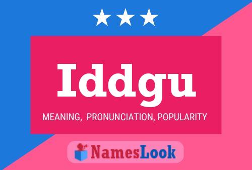 Iddgu Name Poster