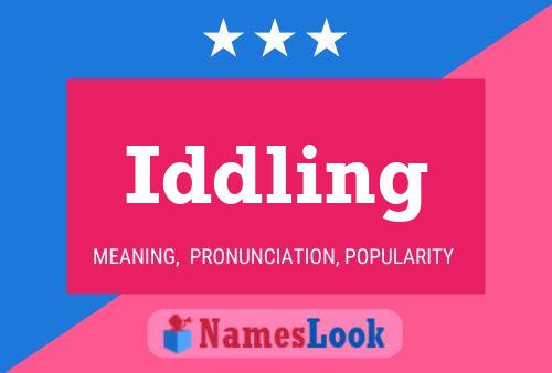 Iddling Name Poster