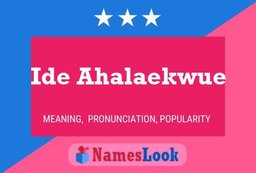 Ide Ahalaekwue Name Poster