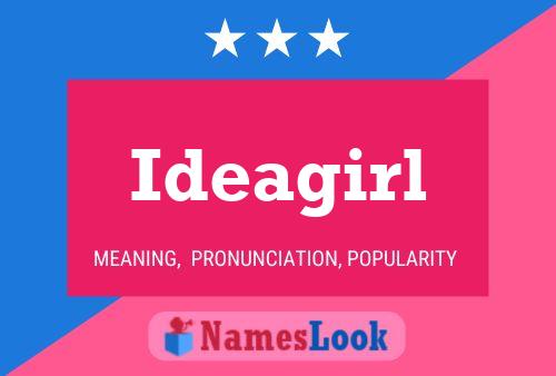 Ideagirl Name Poster