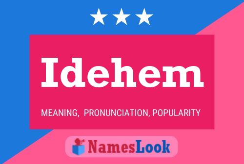 Idehem Name Poster