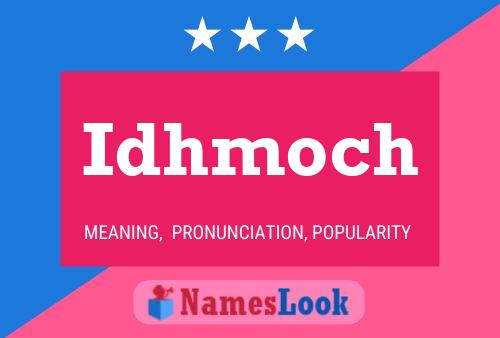 Idhmoch Name Poster