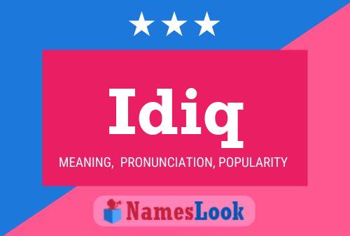 Idiq Name Poster