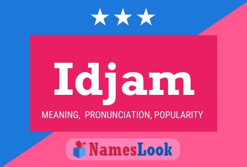 Idjam Name Poster