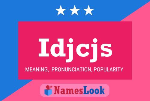 Idjcjs Name Poster